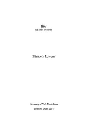 Elisabeth Lutyens: Eos Op.101: Orchester