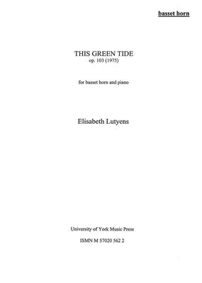 Elisabeth Lutyens: This Green Tide Op.103: Klarinette mit Begleitung