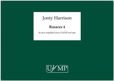 Jonty Harrison: Rosaces 4: Gemischter Chor mit Begleitung