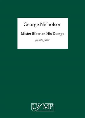 George Nicholson: Mister Biberian His Dompe: Gitarre Solo