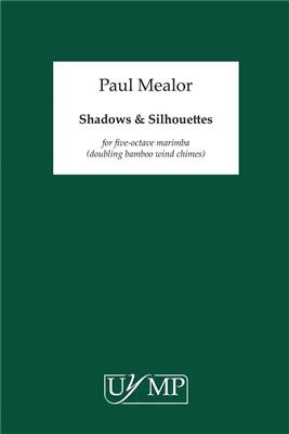 Paul Mealor: Shadows & Silhouettes: Marimba