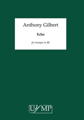 Anthony Gilbert: Echo: Trompete Solo
