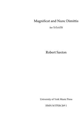Robert Saxton: Magnificat and Nunc Dimittis: Gemischter Chor mit Begleitung