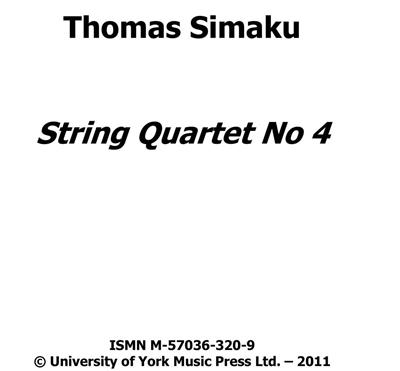 Thomas Simaku: String Quartet No.4: Streichquartett