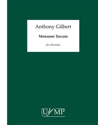 Anthony Gilbert: Monsoon Toccata: Klavier Solo