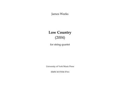 James Weeks: Low Country: Streichquartett