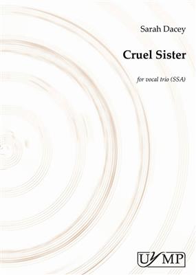 Cruel Sister: (Arr. Sarah Dacey): Frauenchor mit Begleitung