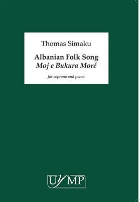 Thomas Simaku: Albanian Folk Song 'Moj E Bukara Moré': Gesang mit Klavier