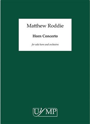 Matthew Roddie: Horn Concerto: Orchester mit Solo