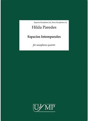 Hilda Paredes: Espacios Intemporales: Saxophon Ensemble