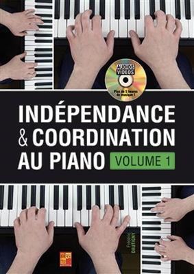 Indépendance & Coordination Au Piano - Volume 1
