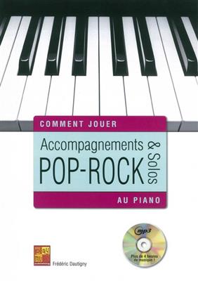 Comment Jouer - Accomp. & Solos Pop-Rock Au Piano