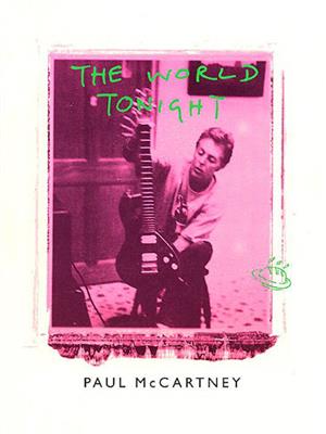 Paul McCartney: World Tonight (Sheet): Klavier, Gesang, Gitarre (Songbooks)