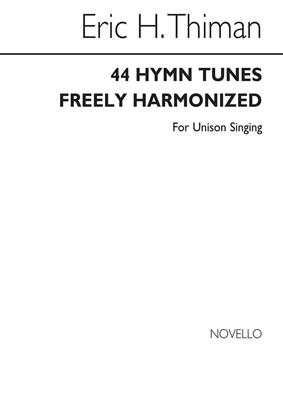 Eric Thiman: 44 Hymn Tunes Freely Harmonized: Orgel