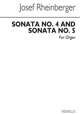 Josef Rheinberger: Sonatas 4 And 5 For Organ: Orgel