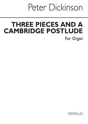 Peter Dickinson: Three Pieces And A Cambridge Postlude: Orgel