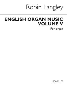 Langley: Anthology Of English Organ Music Book 05: Orgel