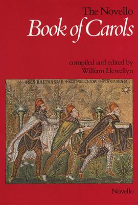William Llewellyn: The Novello Book Of Carols: Gemischter Chor mit Begleitung