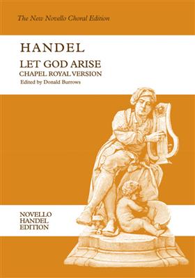 Georg Friedrich Händel: Let God Arise HWV256b (Chapel Royal Version): Gemischter Chor mit Begleitung