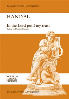 Georg Friedrich Händel: In The Lord Put I My Trust HWV 247: Gemischter Chor mit Klavier/Orgel