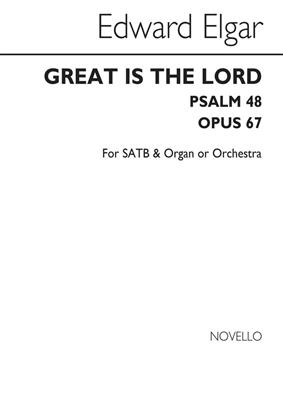 Edward Elgar: Great Is The Lord Op.67: Gemischter Chor mit Klavier/Orgel