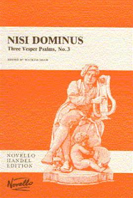 Georg Friedrich Händel: Nisi Dominus (Three Vesper Psalms No.3): Gemischter Chor mit Klavier/Orgel