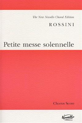 Gioachino Rossini: Petite Messe Solennelle: Gemischter Chor mit Begleitung