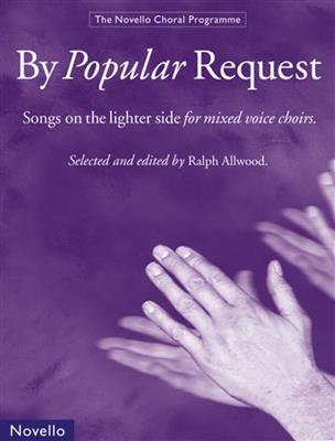 By Popular Request: Gemischter Chor mit Begleitung