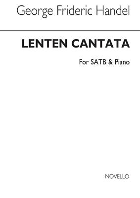 Georg Friedrich Händel: Lenten Cantata: Gemischter Chor mit Klavier/Orgel