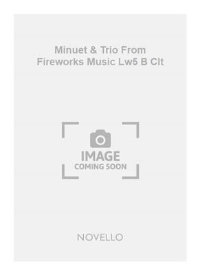 Georg Friedrich Händel: Minuet & Trio From Fireworks Music Lw5 B Clt: Bassklarinette