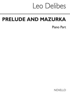 Léo Delibes: Prelude & Mazurka (Cobb) Pf Pt: Klavier Begleitung