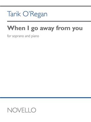 Tarik O'Regan: When I Go Away From You: Gesang mit Klavier