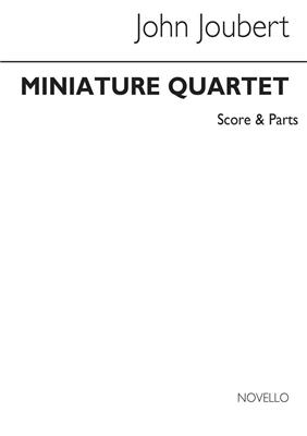 John Joubert: Miniature String Quartet Op10: Streichquartett