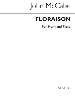 John McCabe: Floraison (The Goddess Triolgy II): Horn mit Begleitung