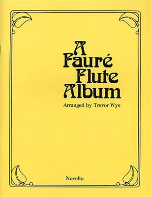 A Faure Flute Album: Flöte mit Begleitung