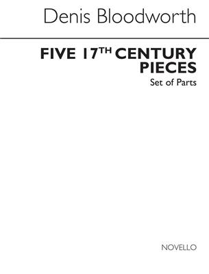 Five Seventeenth Century Pieces: (Arr. Denis Bloodworth): Blockflöte Ensemble