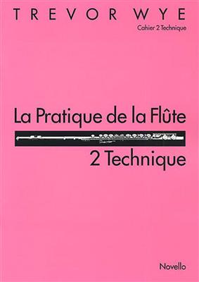 La Pratique de la Flute - 2 Technique