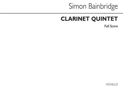 Simon Bainbridge: Clarinet Quintet: Klarinette Ensemble