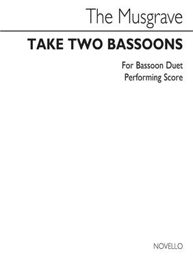 Thea Musgrave: Take Two Bassoons (Bassoon Duet): Fagott Duett
