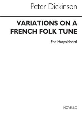 Peter Dickinson: Variations On A French Folk Tune: Cembalo