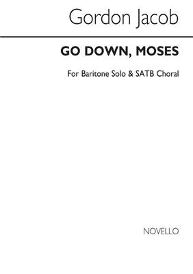 Gordon Jacob: Go Down, Moses: Gemischter Chor mit Begleitung