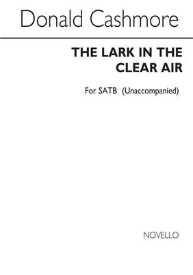 Donald Cashmore: The Lark In The Clear Air: Gemischter Chor mit Begleitung