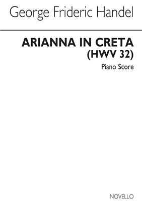 Georg Friedrich Händel: Arianna In Creta HWV 32: Gemischter Chor mit Klavier/Orgel