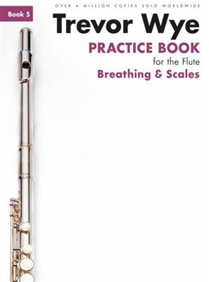 Trevor Wye Practice Book For The Flute: Book 5