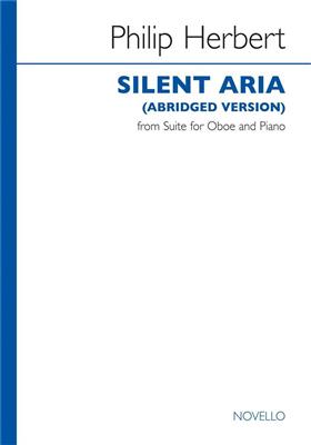 Philip Herbert: Silent Aria (Abridged Version): Oboe mit Begleitung