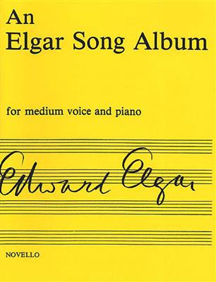 An Elgar Song Album - Medium Voice And Piano: Gesang mit Klavier