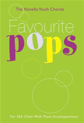 The Novello Youth Chorals: Favourite Pops: (Arr. Robert Rice): Frauenchor mit Klavier/Orgel