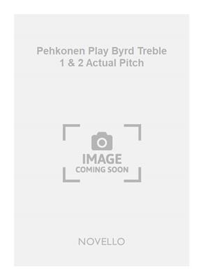 Pehkonen Play Byrd Treble 1 & 2 Actual Pitch: Instrument im Tenor- oder Bassschlüssel