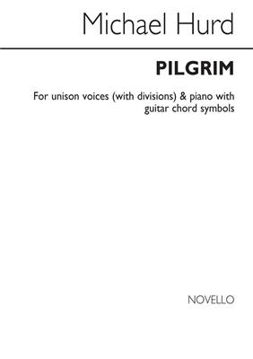 Michael Hurd: Pilgrim: Klavier, Gesang, Gitarre (Songbooks)