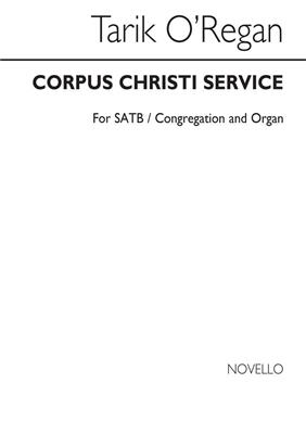 Tarik O'Regan: Corpus Christi Service: Gemischter Chor mit Begleitung